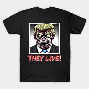 They Live: Donald Trump T-Shirt